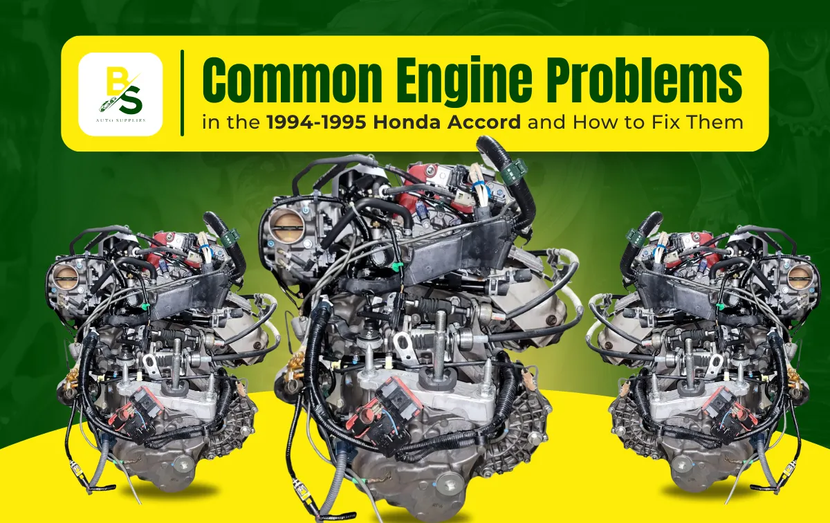 Common Engine Problems in the 1994-1995 Honda Accord and How to Fix Them