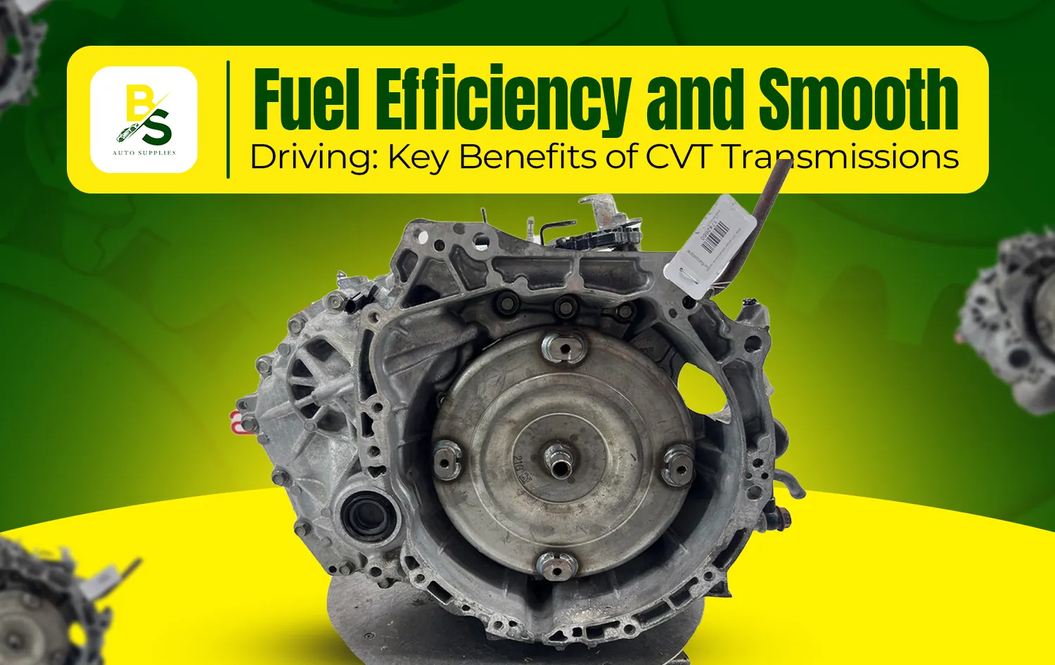 Fuel Efficiency and Smooth Driving: Key Benefits of CVT Transmissions