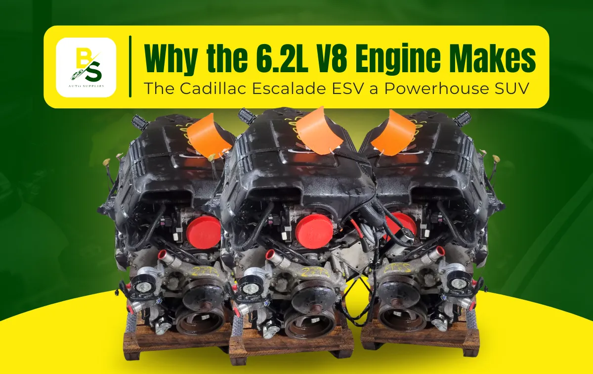 Why the 6.2L V8 Engine Makes the Cadillac Escalade ESV a Powerhouse SUV