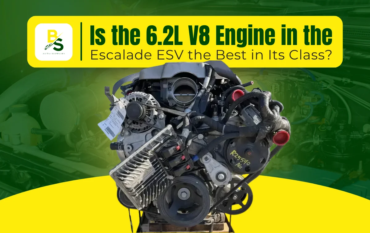 Is the 6.2L V8 Engine in the Escalade ESV the Best in Its Class?