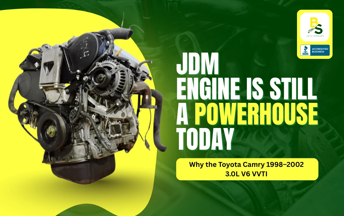 Why the Toyota Camry 1998–2002 3.0L V6 VVTI JDM Engine Is Still a Powerhouse Today
