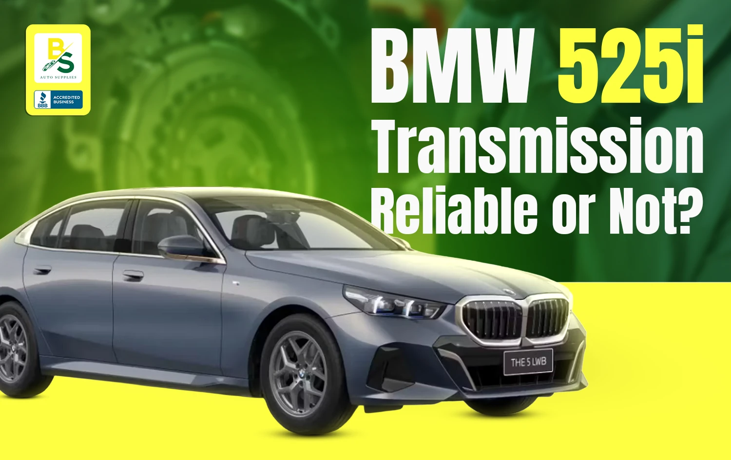 Is the 6-Speed Automatic Xi AWD in the 2006–2007 BMW 525i Reliable?