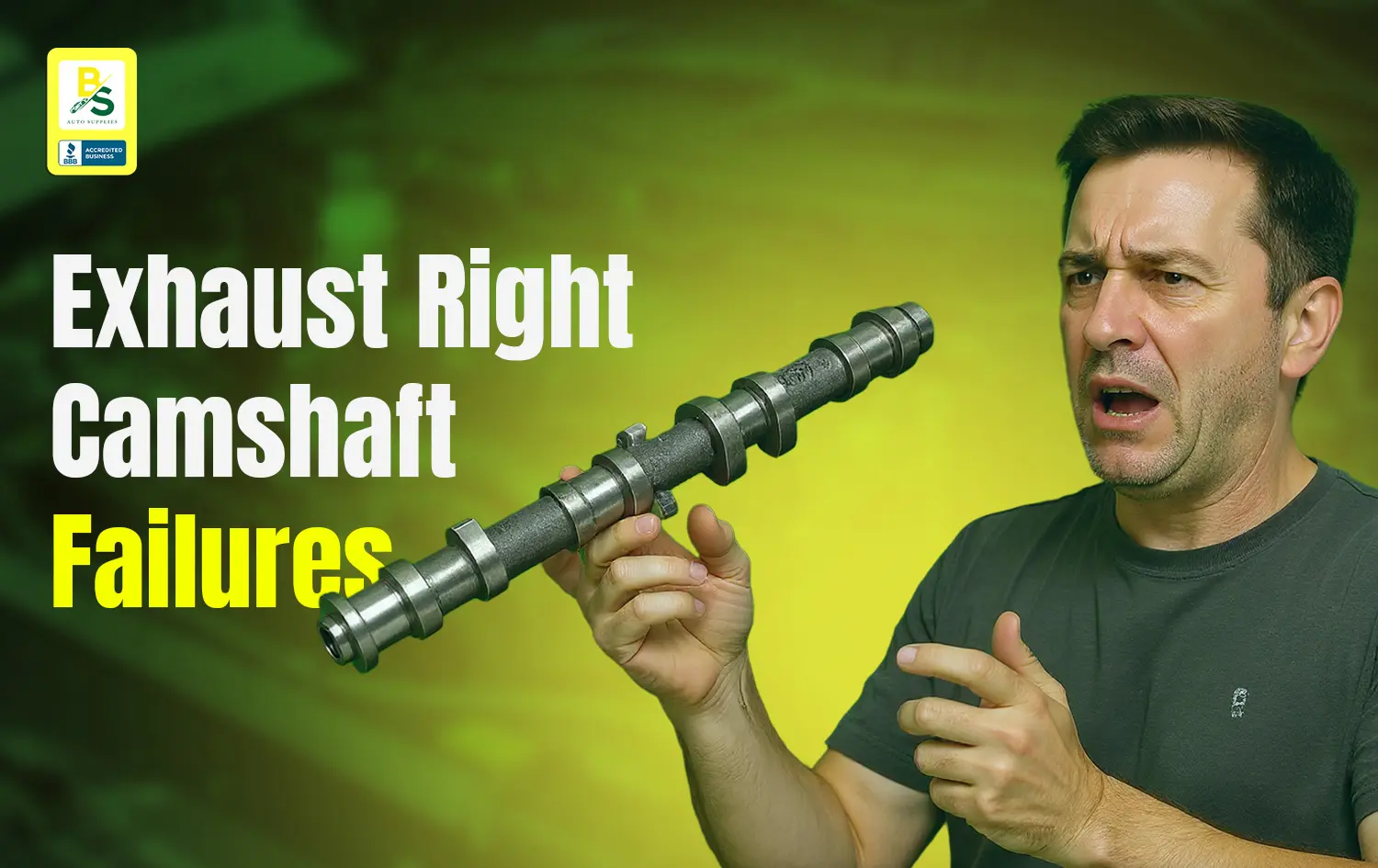 Exhaust Right Camshaft Failures: What Mechanics Want You to Know