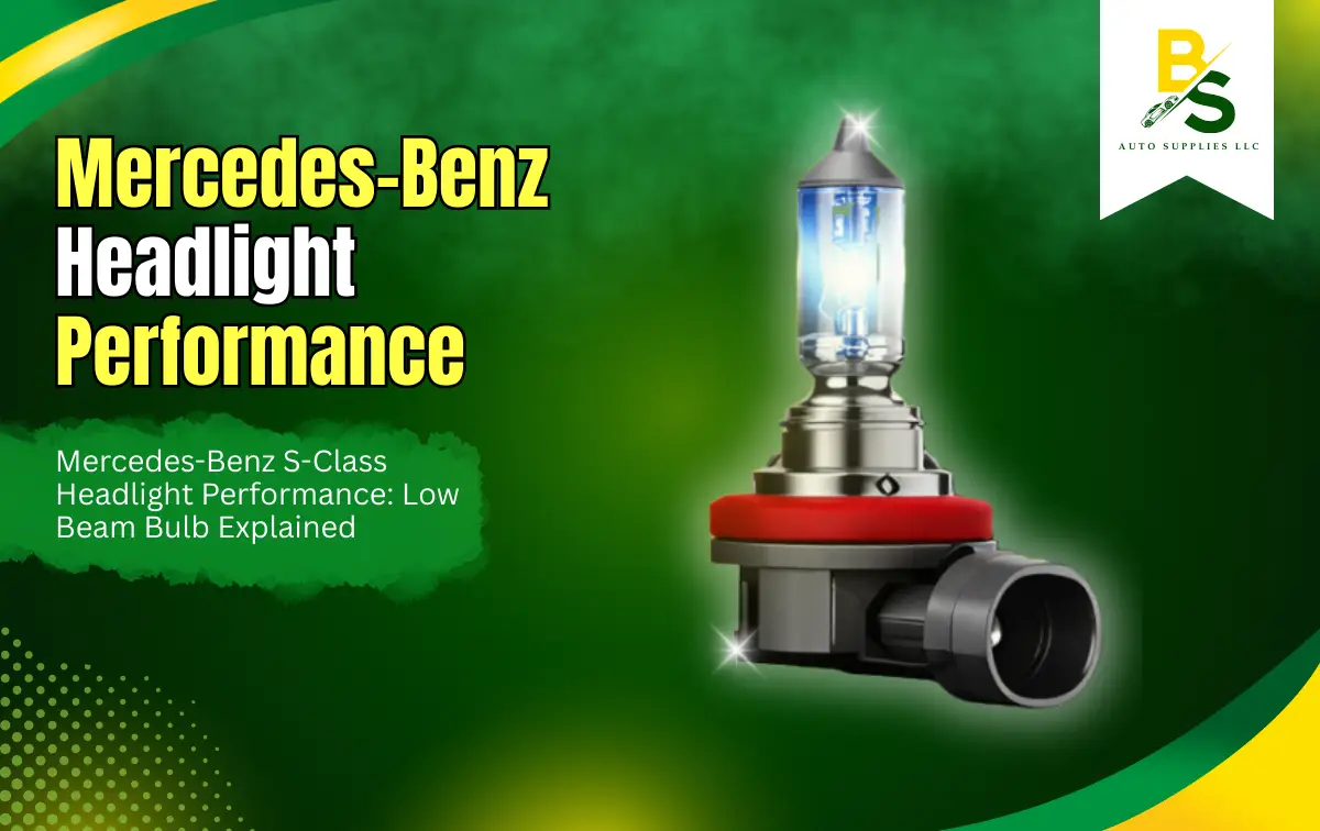 Mercedes-Benz S-Class Headlight Performance: Low Beam Bulb Explained