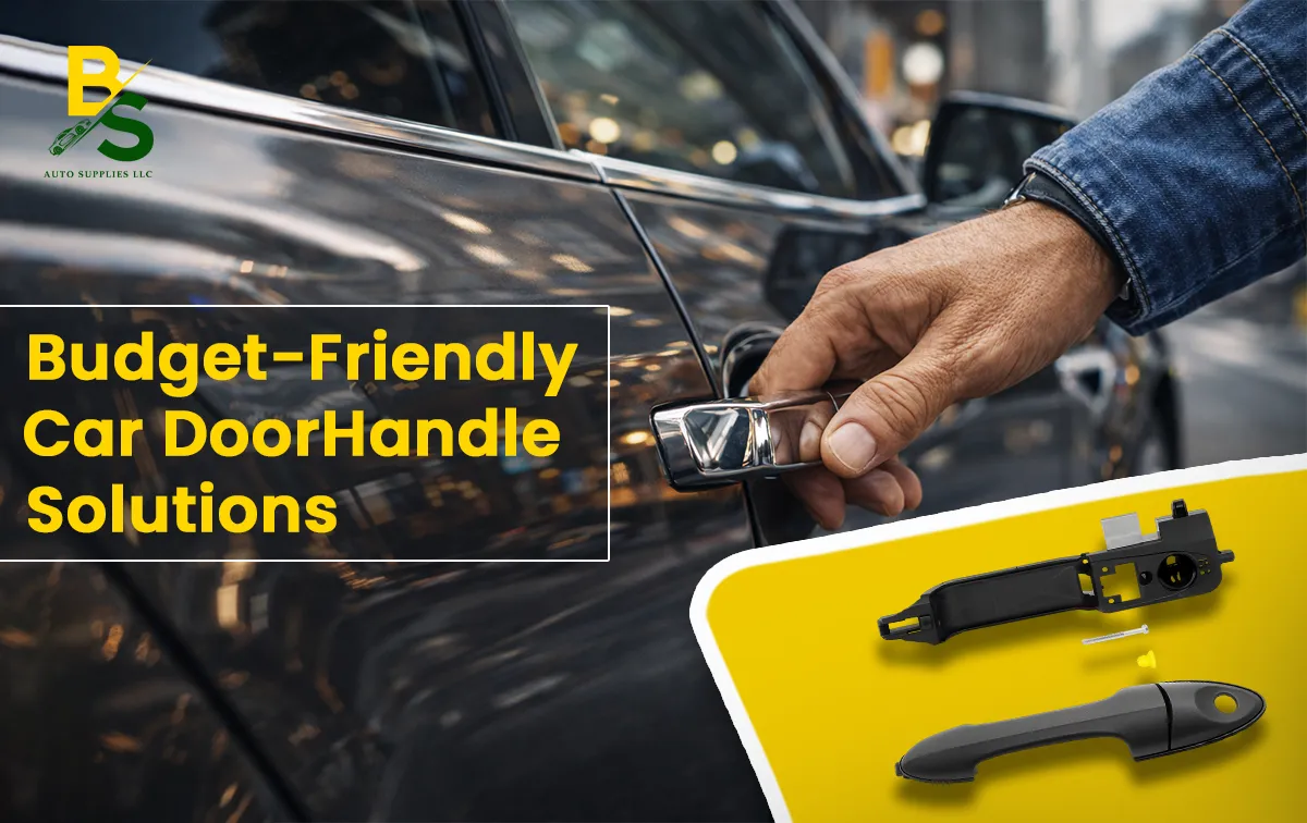 Cost-Effective Solutions for Broken Front Exterior Driver Side Door Handles