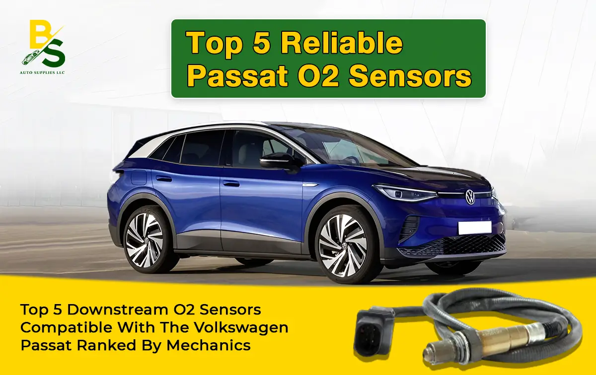 Top 5 Downstream O2 Sensors Compatible With the Volkswagen Passat Ranked by Mechanics