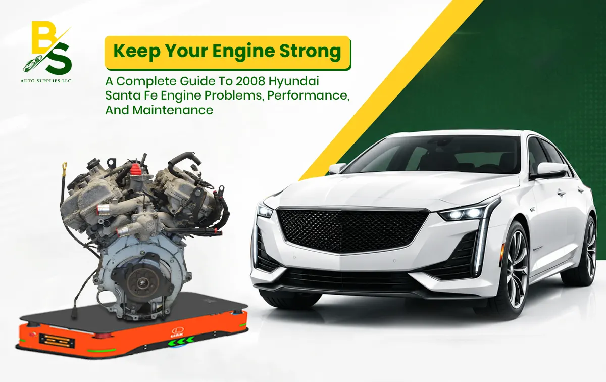 A Complete Guide to 2008 Hyundai Santa Fe Engine Problems, Performance, and Maintenance